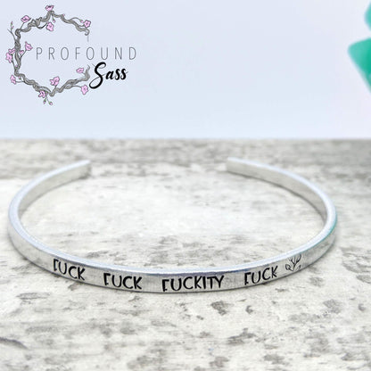 Fuck Fuck Fuckity Fuck Cuff