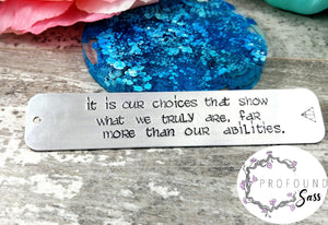 It Is Our Choices... Bookmark
