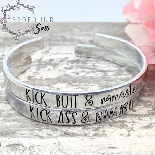 Kick Ass & Namaste Cuff Bracelet