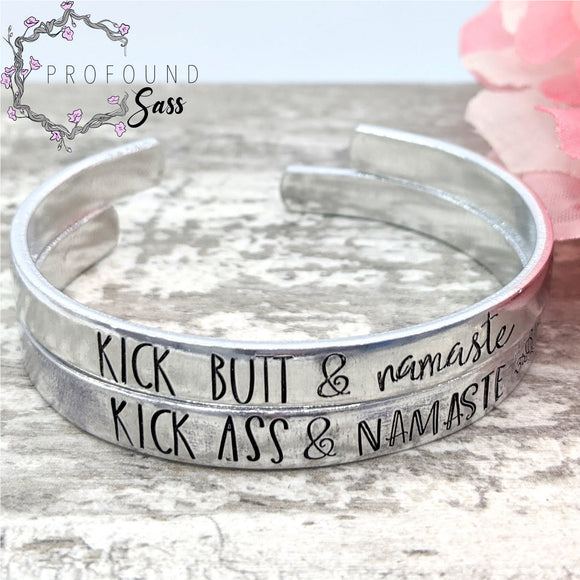 Kick Butt & Namaste Cuff Bracelet