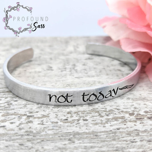 Not Today (Game of Thrones Arya) Cuff