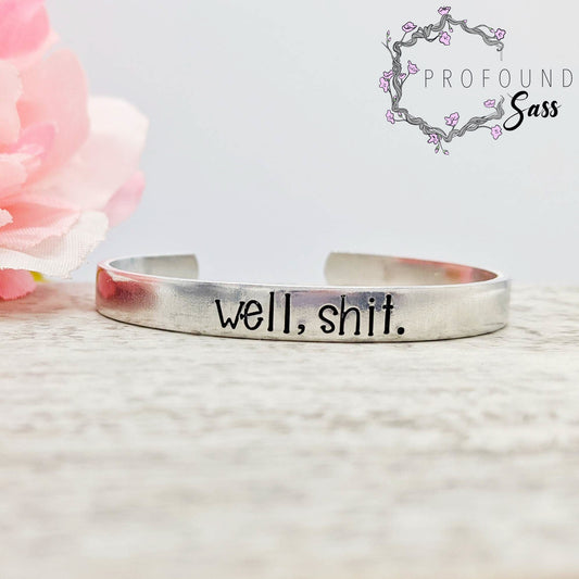 Well, Shit Cuff